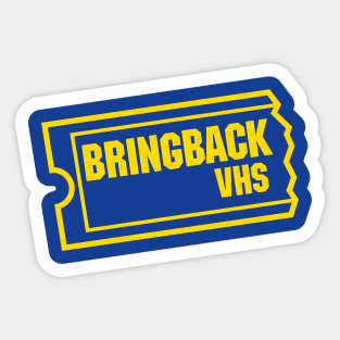 Bring Back VHS Sticker